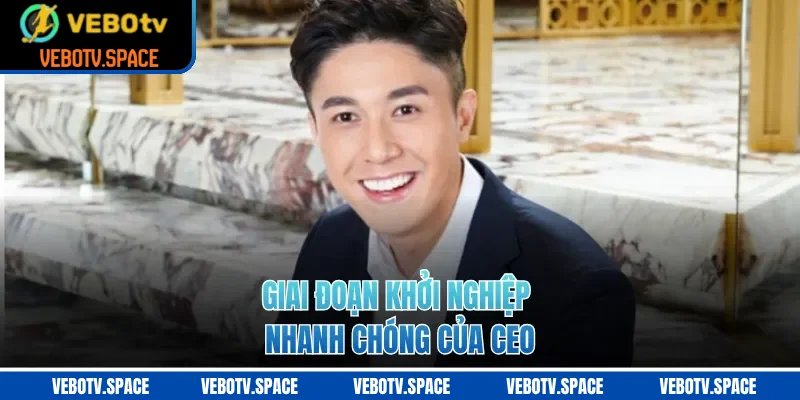 Giai đoạn khởi nghiệp nhanh chóng của ceo